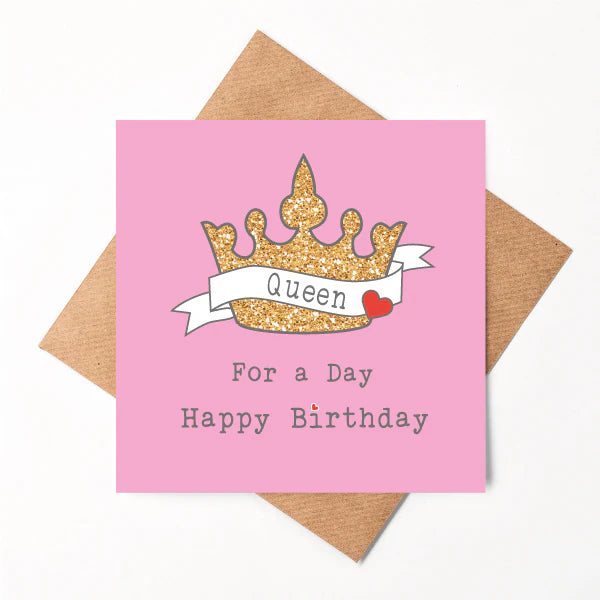 Queen for a Day birthday card